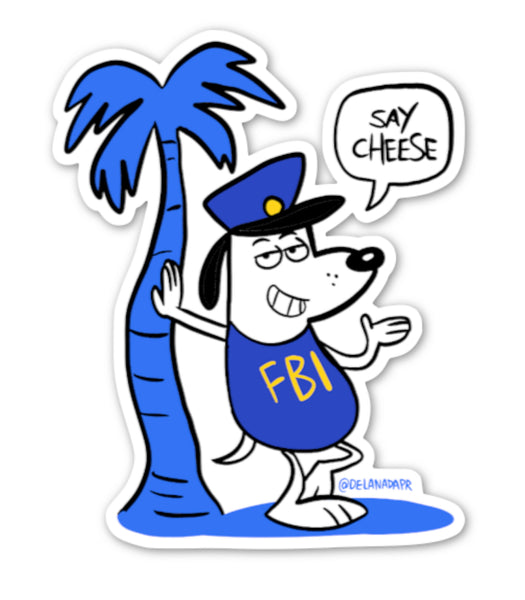 Sticker FBI Say Cheese